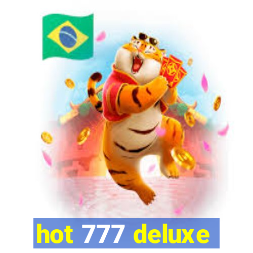 hot 777 deluxe