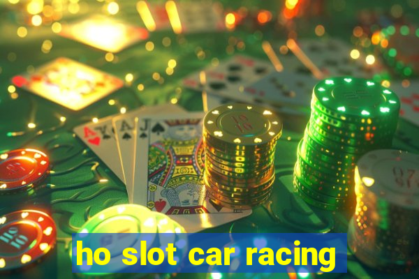 ho slot car racing