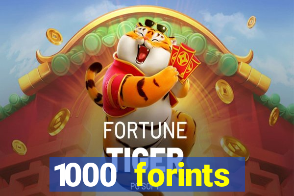 1000 forints deposit casino