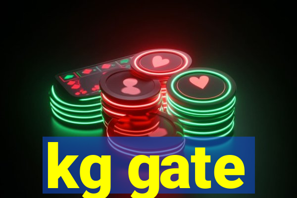 kg gate