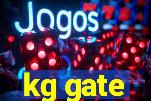 kg gate