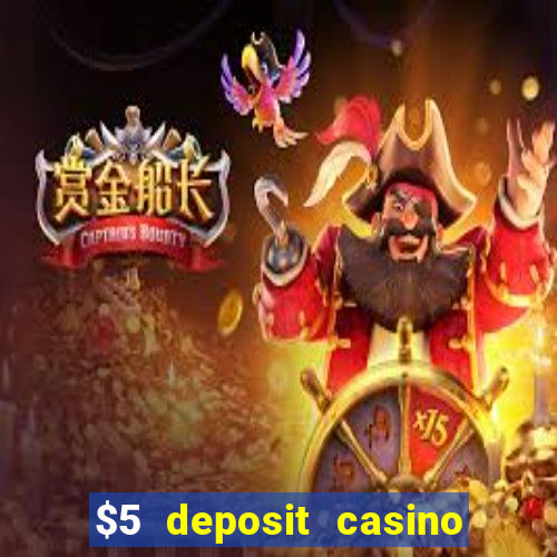 $5 deposit casino new zealand