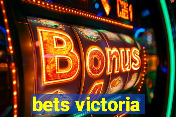 bets victoria