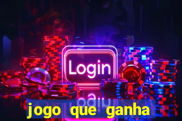 jogo que ganha dinheiro sem depósito