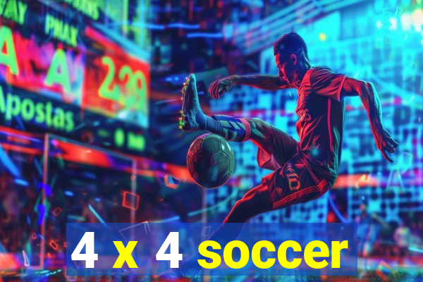 4 x 4 soccer