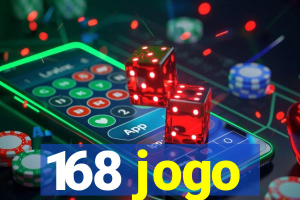 168 jogo