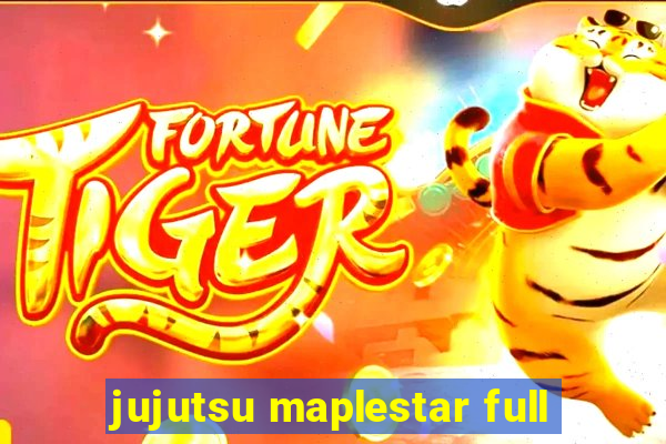 jujutsu maplestar full