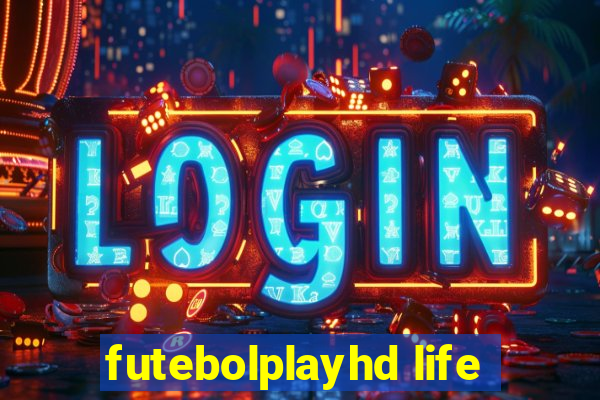 futebolplayhd life