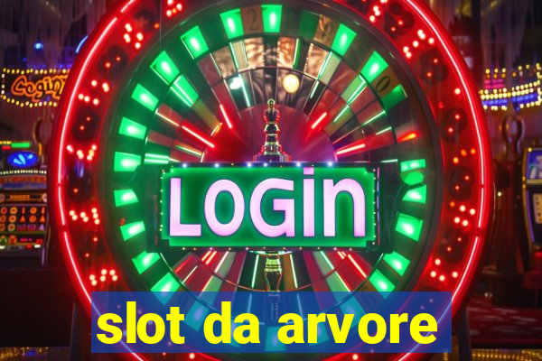 slot da arvore