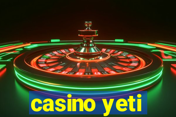 casino yeti