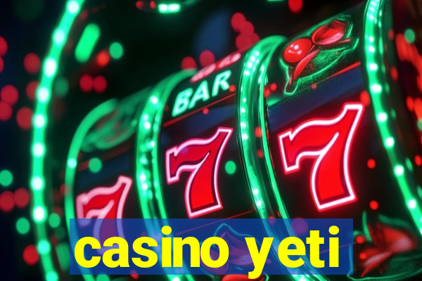 casino yeti