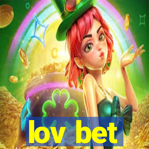 lov bet