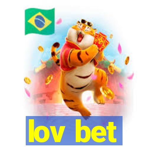 lov bet