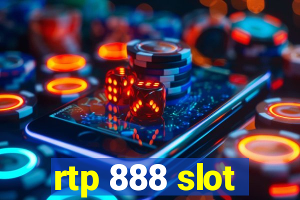 rtp 888 slot