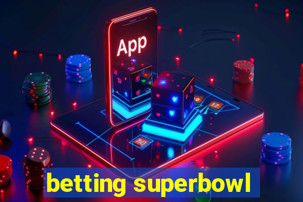 betting superbowl