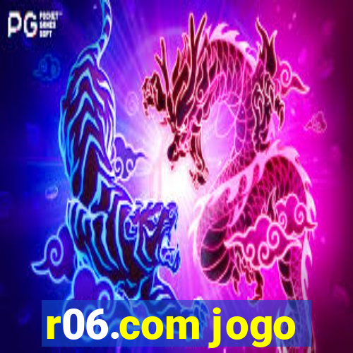 r06.com jogo