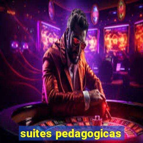 suites pedagogicas