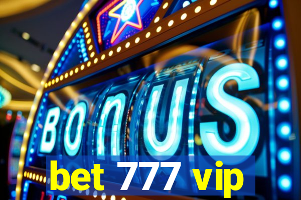 bet 777 vip