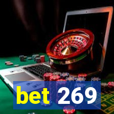 bet 269