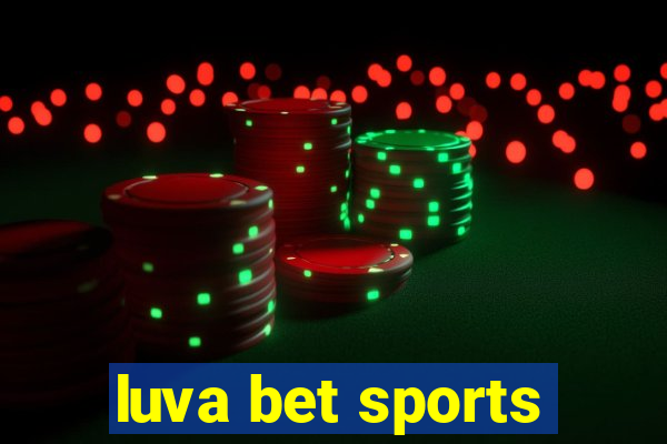 luva bet sports