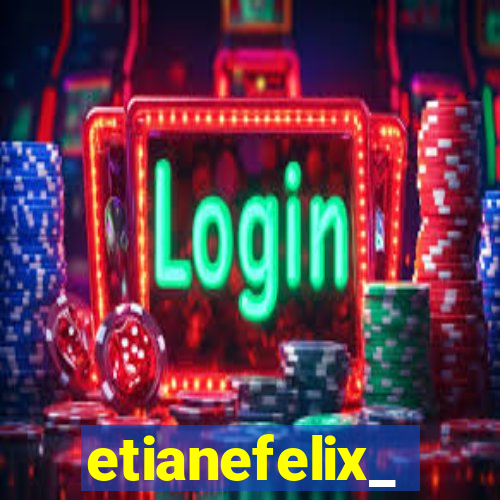 etianefelix_