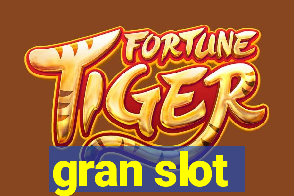 gran slot