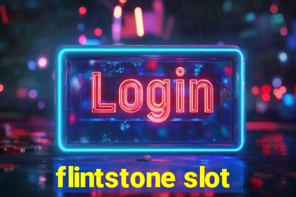 flintstone slot