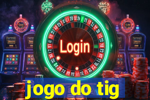 jogo do tig