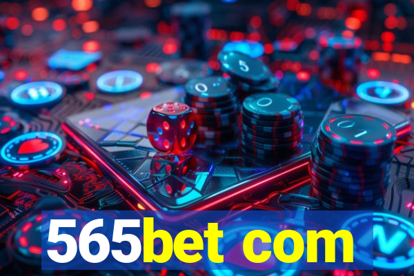 565bet com