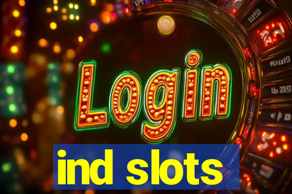 ind slots