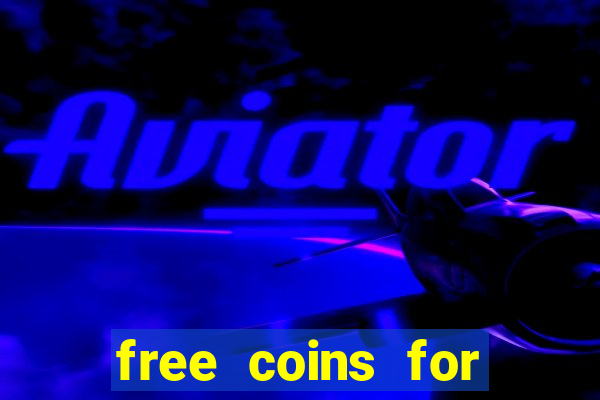 free coins for cash frenzy