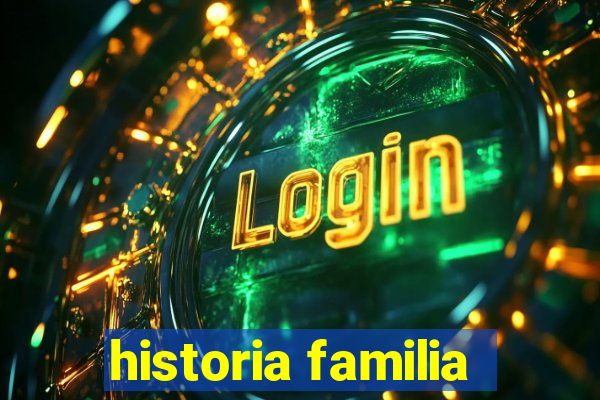 historia familia