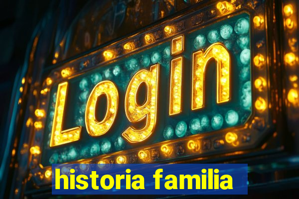 historia familia