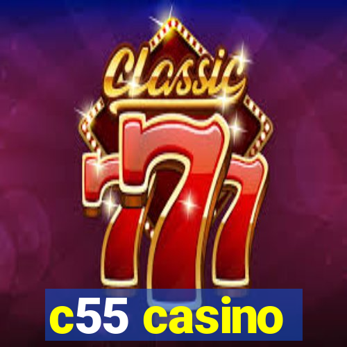 c55 casino