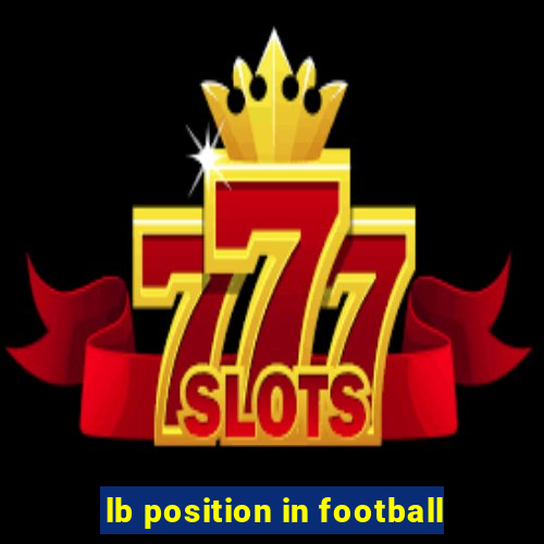 lb position in football