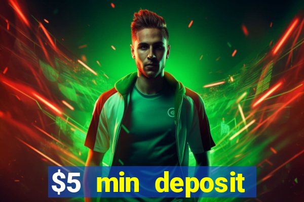 $5 min deposit casino australia