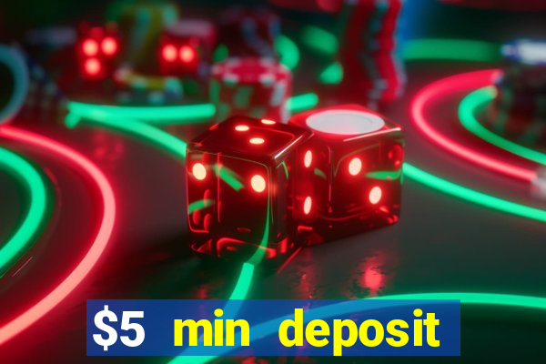 $5 min deposit casino australia