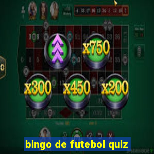 bingo de futebol quiz