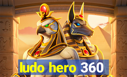 ludo hero 360