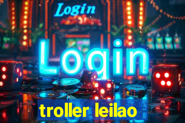 troller leilao