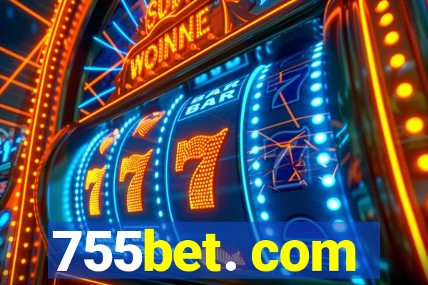 755bet. com