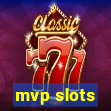 mvp slots