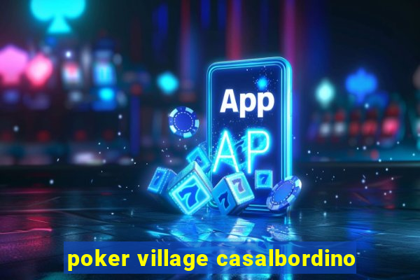 poker village casalbordino