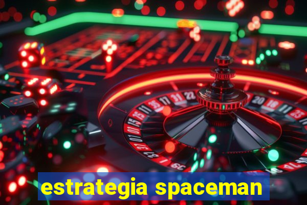 estrategia spaceman