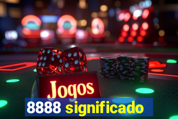 8888 significado