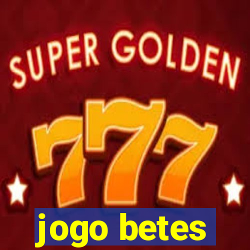 jogo betes