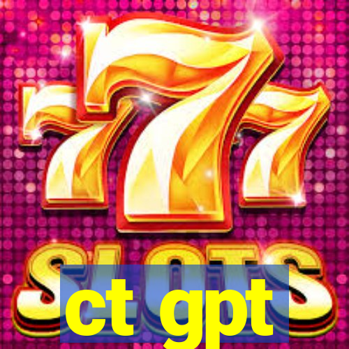 ct gpt