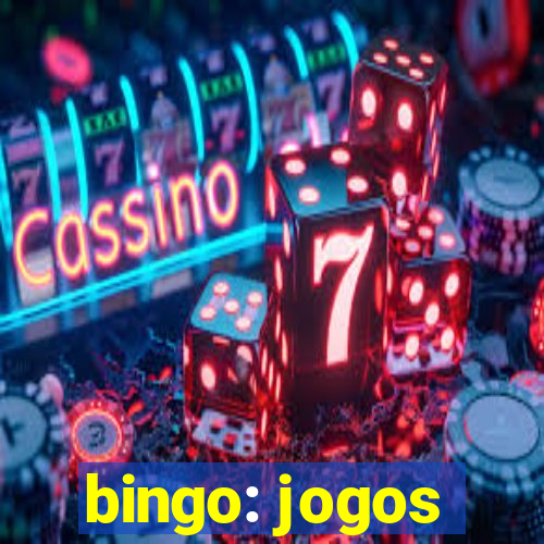 bingo: jogos