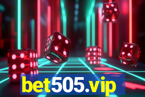 bet505.vip