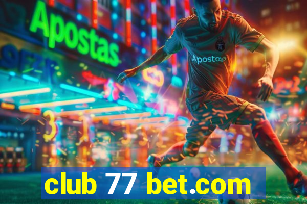 club 77 bet.com